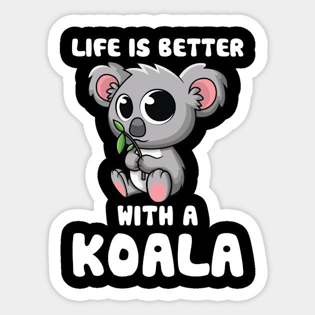 Life Is Better With A Koala Bear Lover Gift Sticker by paola.illustrations